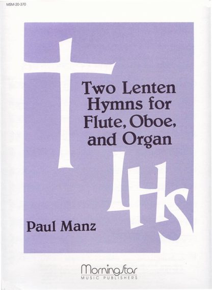 Two Lenten Hymns for Flute, Oboe and Organ