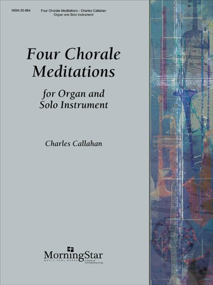 Four Chorale Meditations for Organ and Solo Instrument