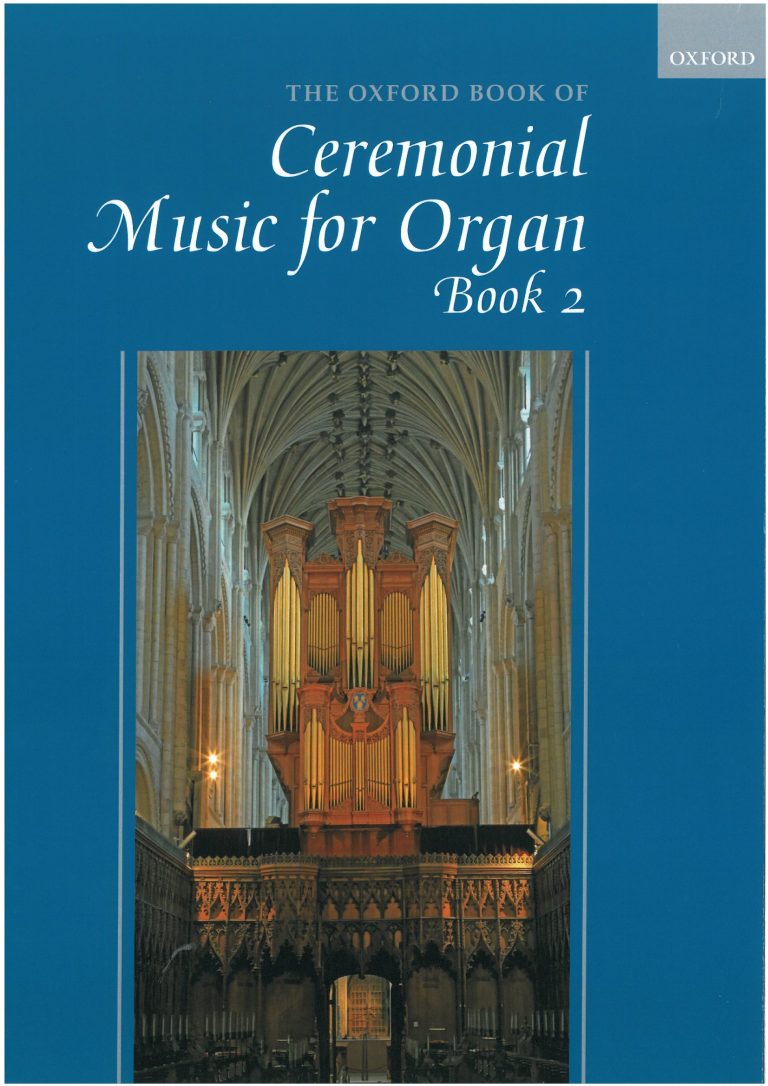 The Oxford Book of Ceremonial Music for Organ, Book 2 Sheet Organ Music
