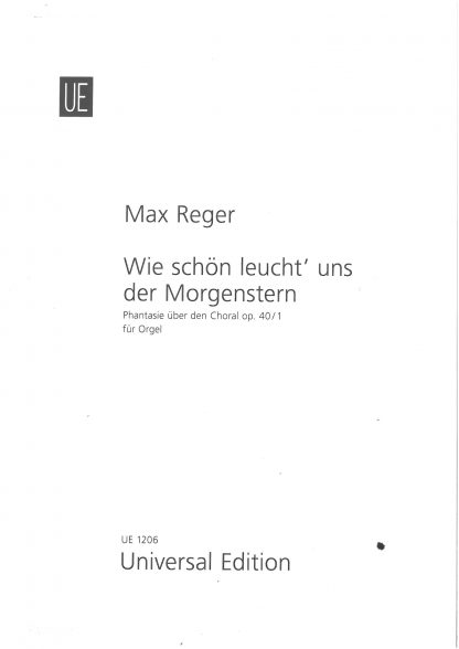 Choral Fantasy Op 40 No 1 'Wie schon leucht uns der Morgenstern' Phantasie uber den Choral