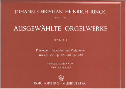 Selected Organ Works Vol 2 Op 29, Op 55, Op 120