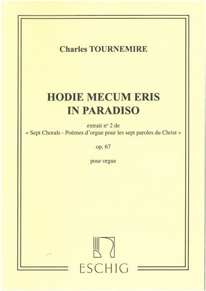 Sept Chorals Op 67, Extract 2: Hodie Mecum Eris In Paradiso