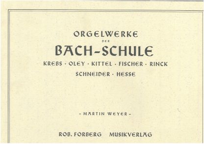 Orgelwerke der Bach-Schule