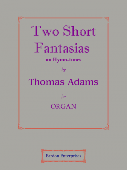 Two Short Fantasias on Hymn Tunes