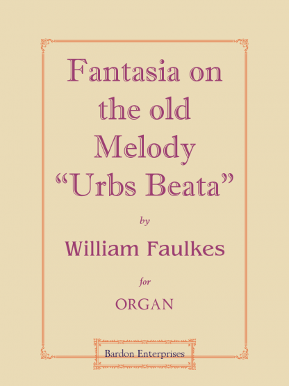 Fantasia on the Old Melody “Urbs Beata” in G minor (Op. 112)