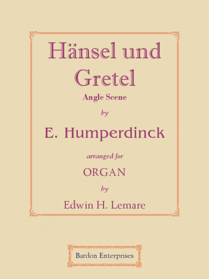 Angel Scene from Hänsel und Gretel (arr. by Edwin H. Lemare)