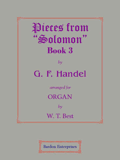 Pieces from the Oratorio “Solomon” Book 3