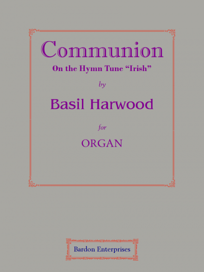 Communion in F major on the Hymn-Tune “Irish”