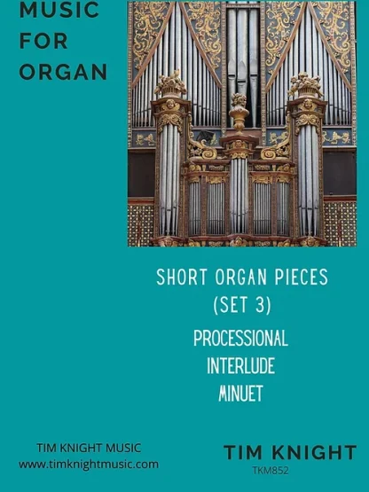 Short Organ Pieces (Set 3)