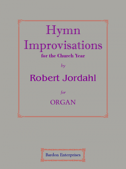 Hymn Improvisations for the Church Year