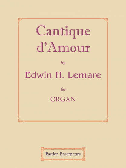 Cantique d’Amour (Op. 47)