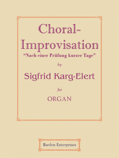 Choral-improvisation - “Nach einer Prüfung kurzer Tage” (Op 65/30)