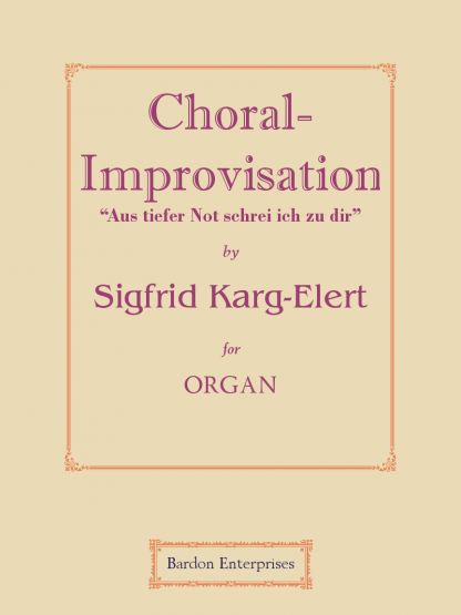 Choral-improvisation - “Aus tiefer Not schrei ich zu dir” (Op 65/45)