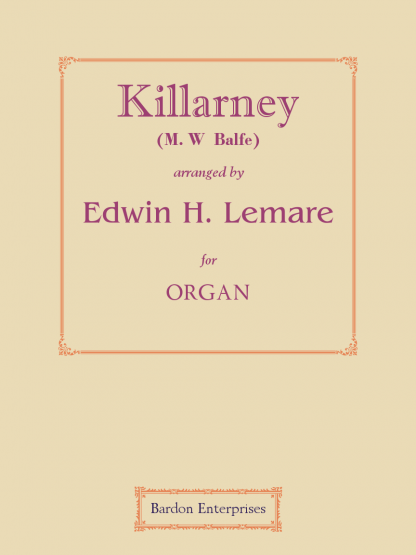 Killarney (M. W. Balfe) (arr. by)