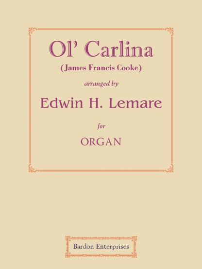 Ol’ Carlina (J. F. Cooke) (arr. by)