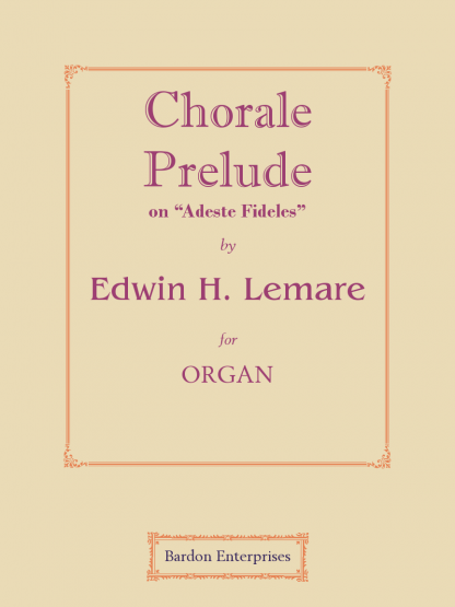 Chorale Prelude on “Adeste Fideles”