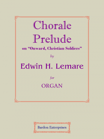 Chorale Prelude on “Onward Christian Soldiers”