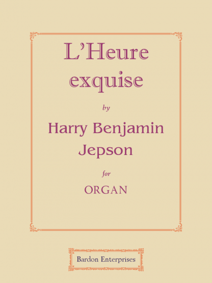 L’Heure Exquise