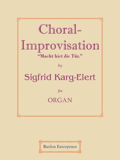 Choral-improvisation - “Macht hoch die Tür, die Tor macht” (Op 65/8)