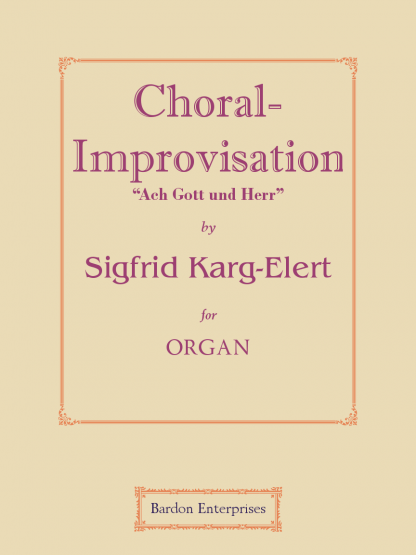 Choral-improvisation - “Ach Gott und Herr” (Op 65/34)