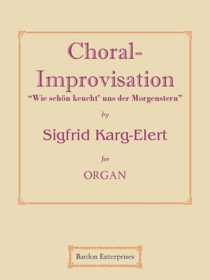 Choral-improvisation - “Wie schön leuchtet der Morgenstern” (Op 65/44)