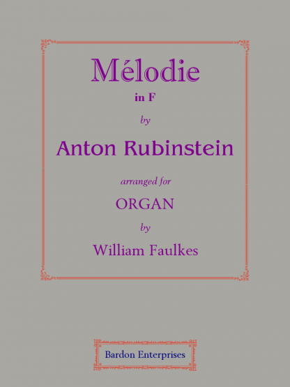 Mélodie in F (Op. 3) (arr. by William Faulkes)