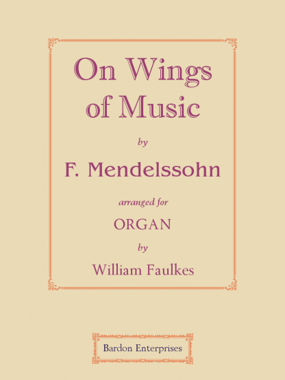 On Wings of Music (arr. by William Faulkes)