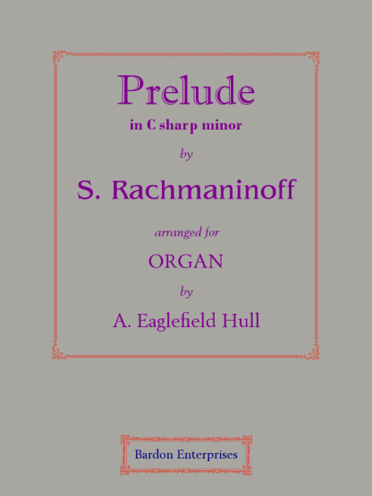 Prelude in C sharp minor (arr. by A. Eaglefield Hull)