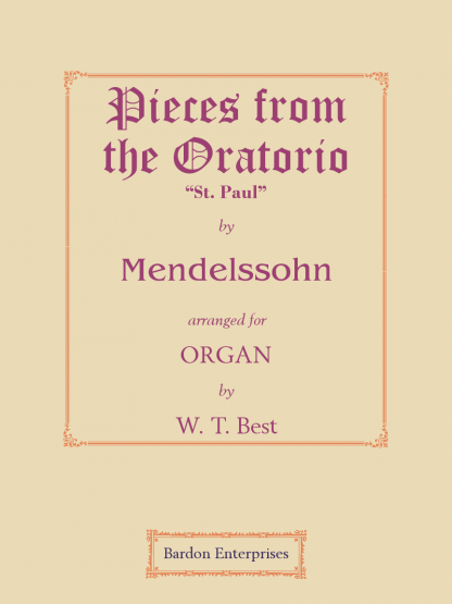 Pieces from the Oratorio “St. Paul” (arr. by W. T. Best)