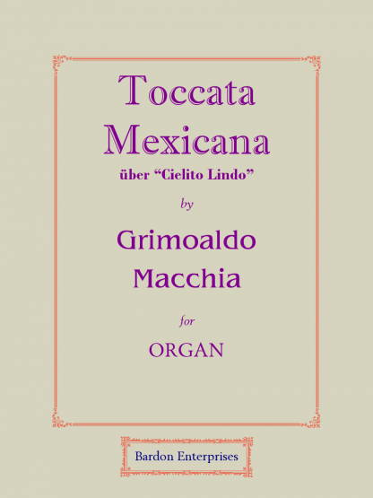 Toccata Mexicana über “Cielito Lindo”