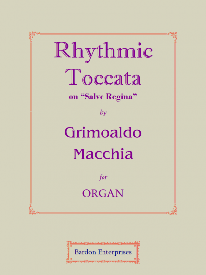 Rhythmic Toccata on “Salve Regina”