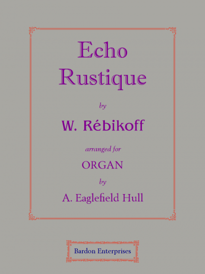 Echo Rustique (arr. by A. Eaglefield Hull)