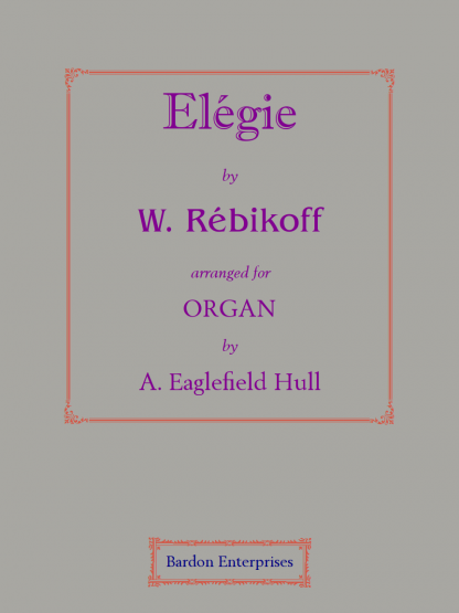 Elégie (arr. by A. Eaglefield Hull)