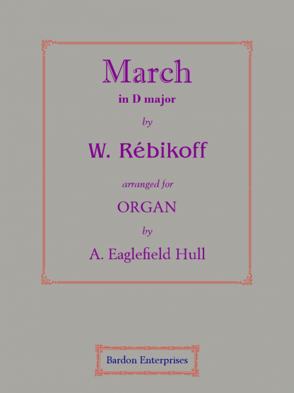 March in D major (arr. by A. Eaglefield Hull)