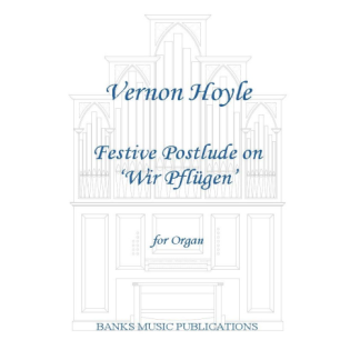 Festive Postlude on 'Wir Pflugen'