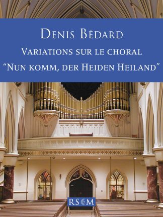 Variations sur le choral “Nun komm, der Heiden Heiland”