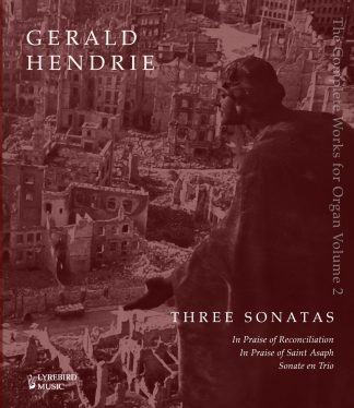 Complete Works of Gerald Hendrie: Vol 02 Three Sonatas (Hardback)