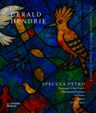 Complete Works of Gerald Hendrie: Vol 04 Specula Petro and other works (Hardback)