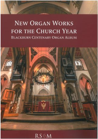 New Organ Works for the Church Year from Blackburn Cathedral